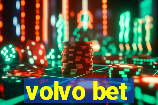 volvo bet